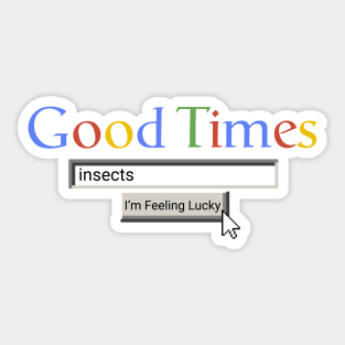 Good Times Insects Sticker